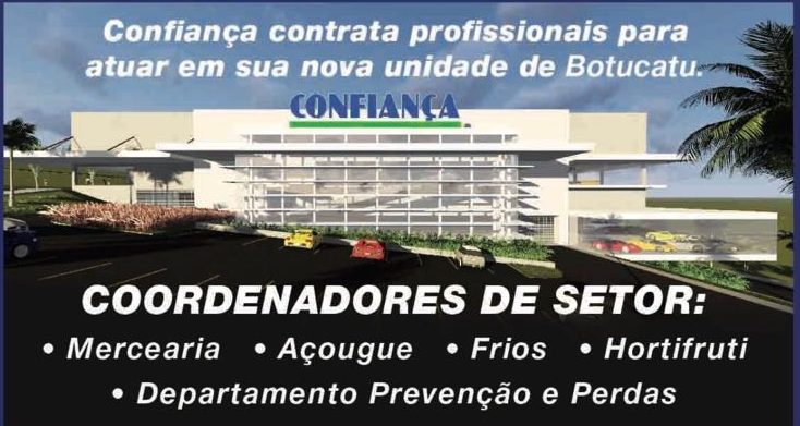 Supermercado Confiança de Botucatu anuncia abertura das primeiras vagas