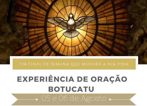 RCC Botucatu promove Experiência de Oração em agosto RCC Botucatu promove Experiência de Oração em agosto