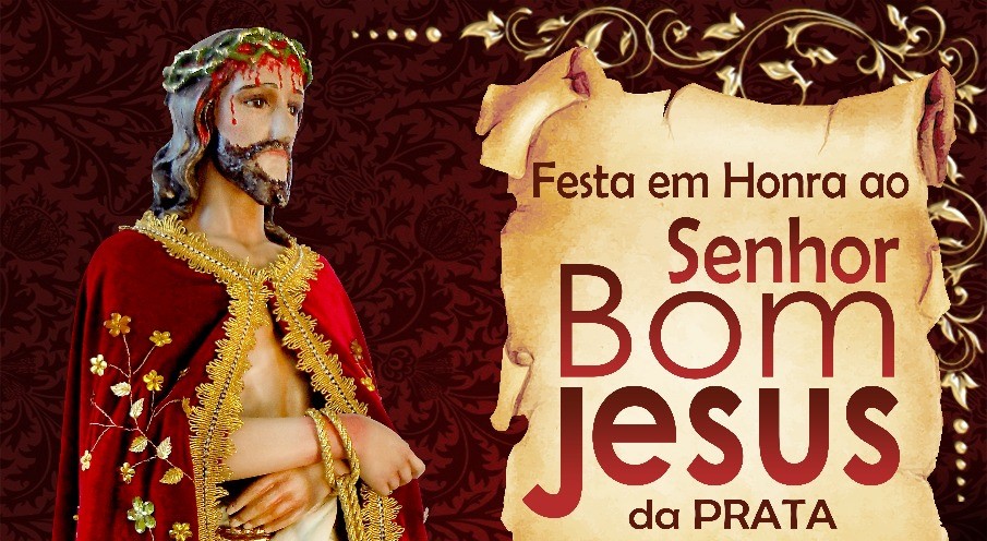 Festa de Bom Jesus da Prata será em agosto e deve movimentar toda a região Festa de Bom Jesus da Prata será em agosto e deve movimentar toda a região