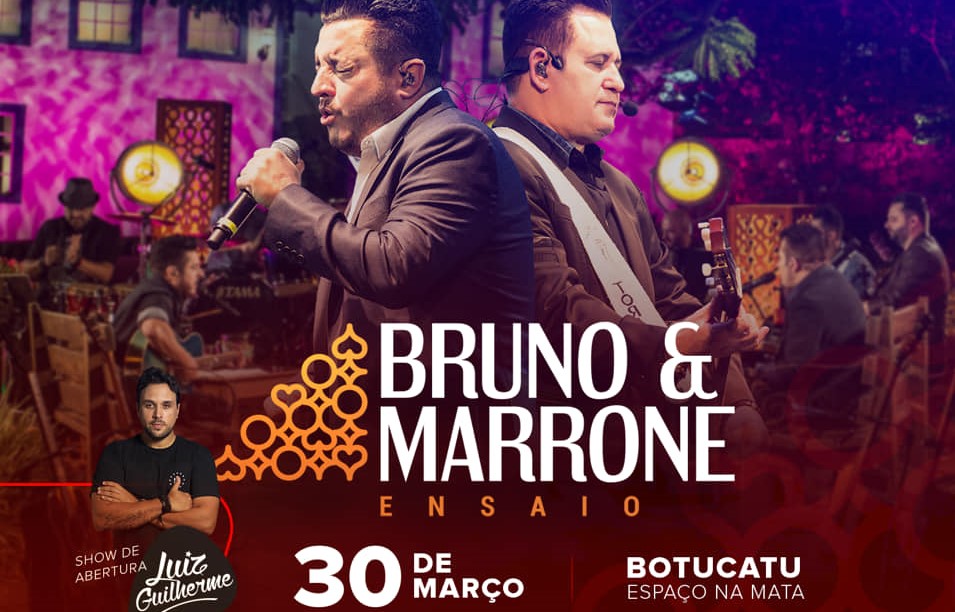 Show de Bruno & Marrone em Botucatu será neste sábado, dia 30 Show de Bruno & Marrone em Botucatu será neste sábado, dia 30