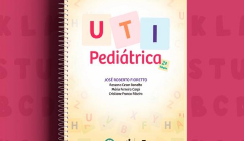 Docentes da FMB/Unesp lançam segunda edição do livro UTI Pediátrica Docentes da FMB/Unesp lançam segunda edição do livro UTI Pediátrica
