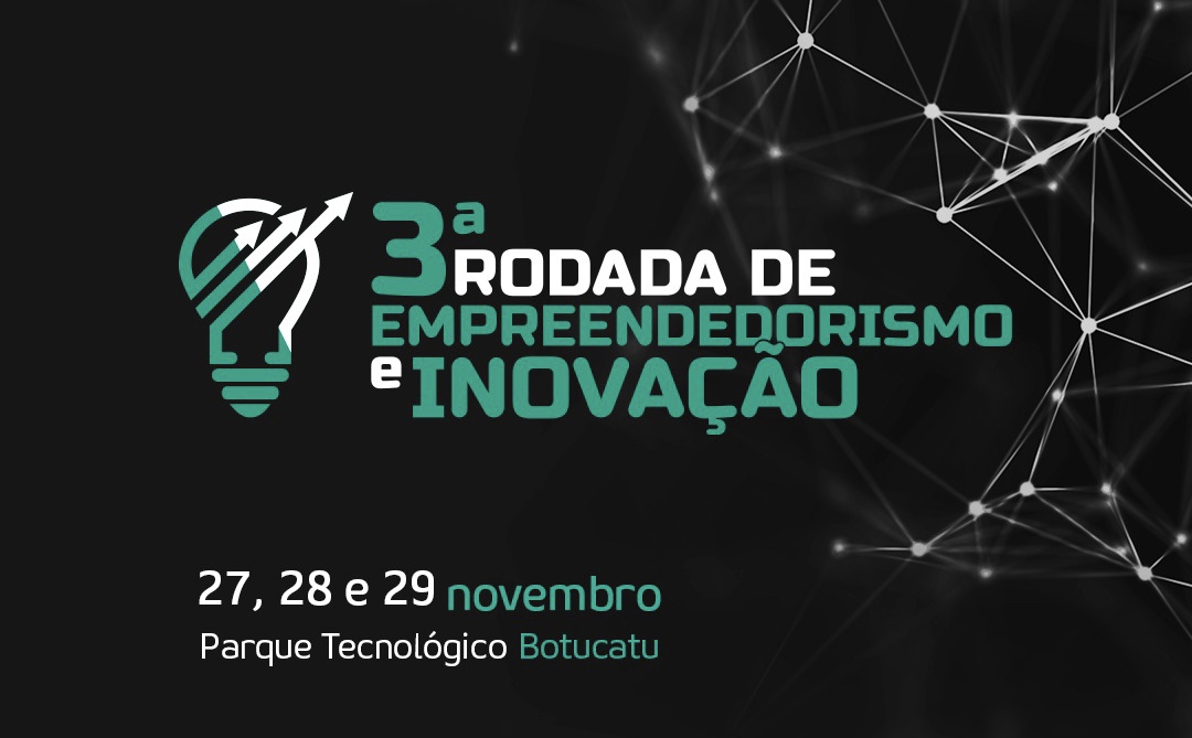 Parque Tecnológico promoverá 3ª Rodada de Empreendedorismo e Inovação