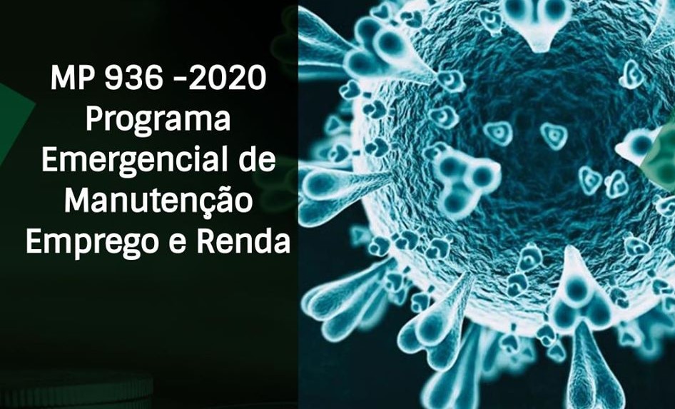 Artigo: MP 936/20 – Programa Emergencial de Manutenção Emprego e Renda