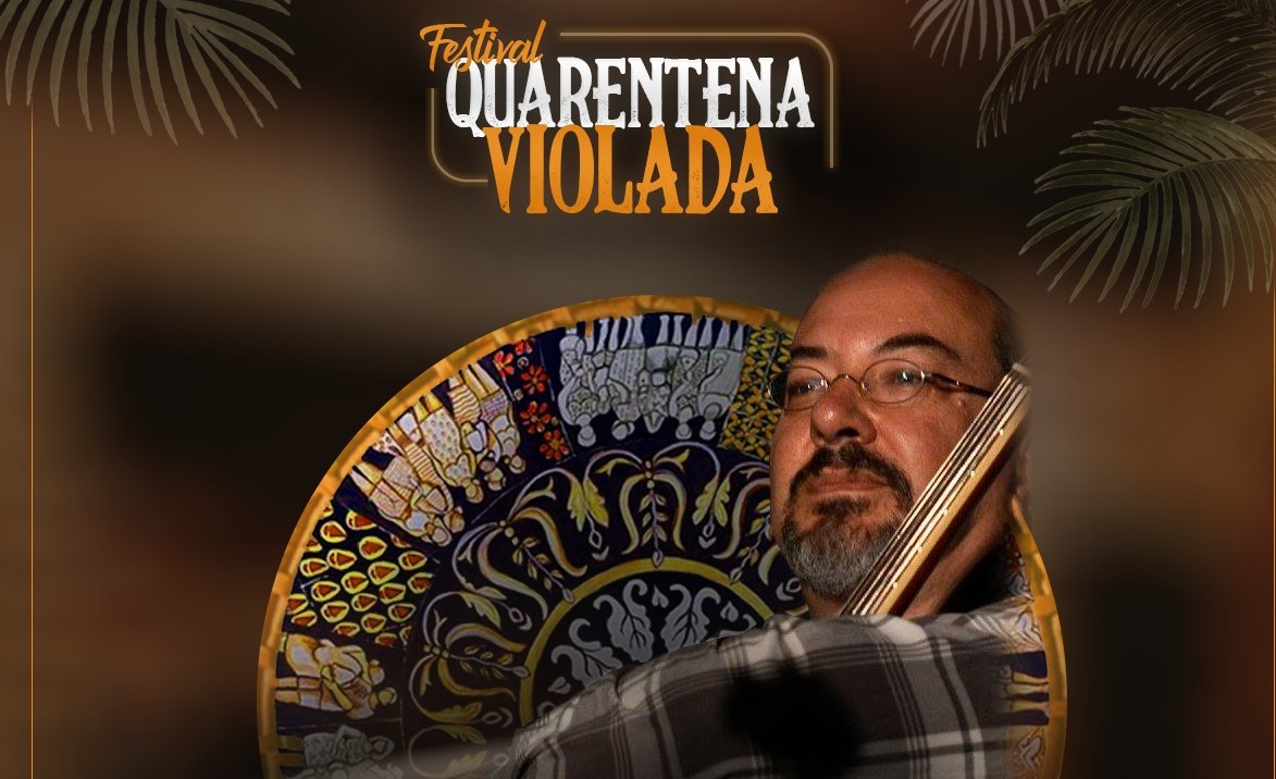Violeiro de Botucatu participa do ‘1º Festival Quarentena Violada’ Violeiro de Botucatu participa do ‘1º Festival Quarentena Violada’