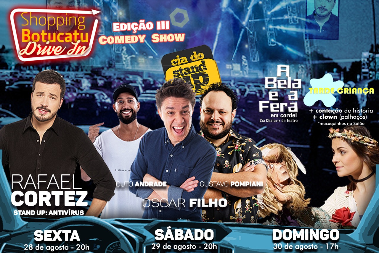 Drive-in no Shopping Botucatu terá Stand Ups e peça infantil no fim de semana Drive-in no Shopping Botucatu terá Stand Ups e peça infantil no fim de semana