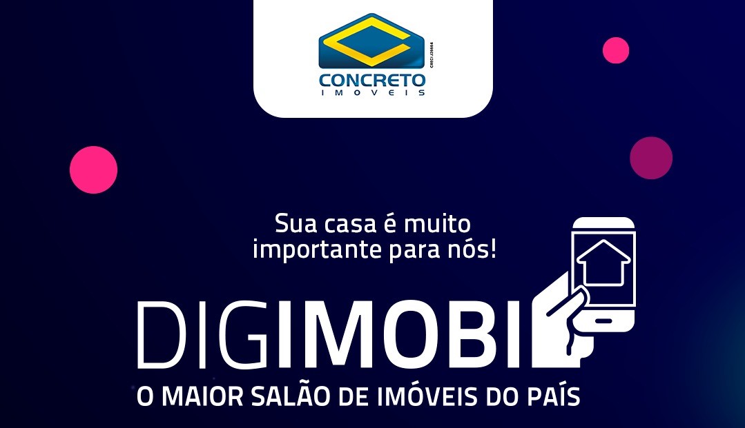 Vem aí o Digimobi 2.0, a 2ª edição do salão digital de imóveis da ABMI; a Concreto Imóveis  participa do salão online