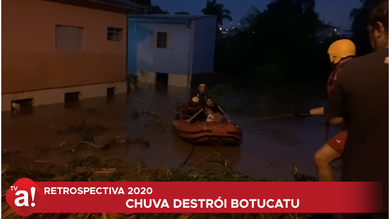 Retrospectiva Botucatu 2020: o drama das chuvas em fevereiro