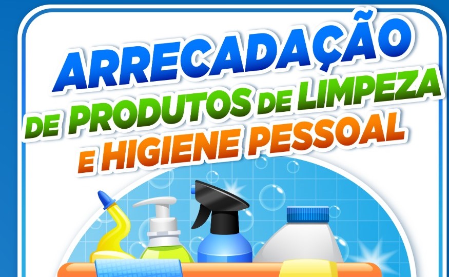 Fundo Social arrecada produtos de limpeza e de higiene pessoal em Botucatu