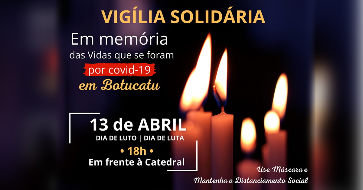 Grupo fará vigília em memória das vítimas da Covid-19 em Botucatu
