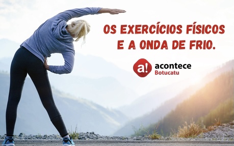 Os exercícios físicos e a onda de frio