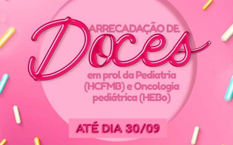 HCFMB lança campanha de arrecadação de doces para o Dia das Crianças