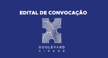 Edital de convocação para Assembleia Geral Boulevard Cidade Botucatu Edital de convocação para Assembleia Geral Boulevard Cidade Botucatu