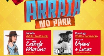 Arraiá no Park: Shopping Park Botucatu terá shows especiais neste fim de semana 