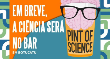 Pint of Science será realizado nos dias 7, 8 e 9 de novembro em Botucatu