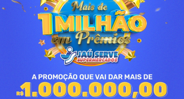Jaú Serve lança ‘Promoção Mais de 1 Milhão em Prêmios’