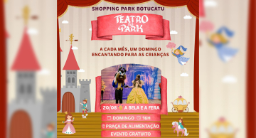 Shopping Park Botucatu apresenta “A Bela e a Fera” no Teatro no Park!