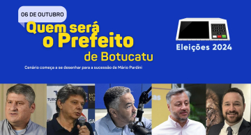 Quem será o futuro Prefeito de Botucatu?