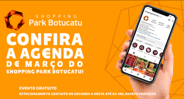 Shopping Park Botucatu anuncia a agenda de março