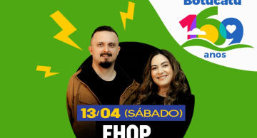 FHOP é o destaque na festa de 169 anos de Botucatu neste sábado