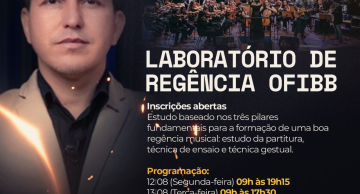 Laboratório de Regência da OFIBB será realizado de 12 a 15 de agosto em Botucatu Laboratório de Regência da OFIBB será realizado de 12 a 15 de agosto em Botucatu