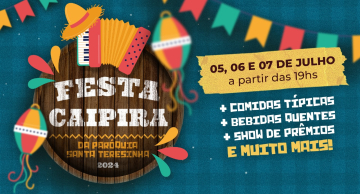 Paróquia Santa Terezinha realiza Festa Caipira 2024