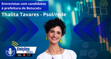 Confira a entrevista da candidata a Prefeita de Botucatu Thalita Tavares (PSOL/REDE)
