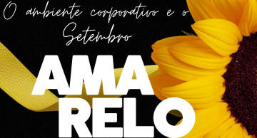 O ambiente corporativo e o Setembro Amarelo