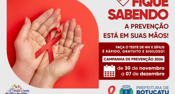 Botucatu realiza Campanha Fique Sabendo 2024 para testagem do HIV e Sífilis