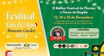 Festival Fim de Ano Botucatu Garden: celebre o Final de Ano com flores, magia e renovação no Botucatu Garden!
