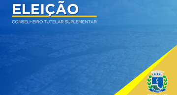 Inscrições para Conselheiro Tutelar Suplementar seguem até sexta-feira, 21