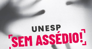 Unesp lança campanha contra o assédio na Universidade Unesp lança campanha contra o assédio na Universidade