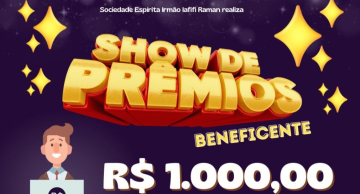 Sociedade Espírita Irmão Iafifi Raman realiza Show de Prêmios beneficente em Botucatu Sociedade Espírita Irmão Iafifi Raman realiza Show de Prêmios beneficente em Botucatu