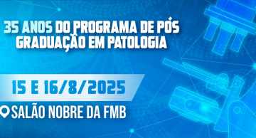 FMB sediará comemoração dos 50 anos da Associação dos Patologistas do Estado de SP