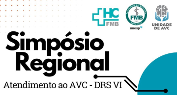 Simpósio Regional abordará avanços no cuidado do paciente com AVC em Botucatu Simpósio Regional abordará avanços no cuidado do paciente com AVC em Botucatu