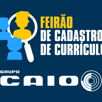 Grupo Caio realiza feirão de cadastro de currículos neste sábado em Botucatu