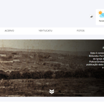 Botucatu lança site que preserva a história da cidade durante comemorações de aniversário