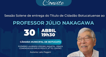 Câmara de Botucatu concede título de Cidadão Botucatuense ao professor Julio Nakagawa