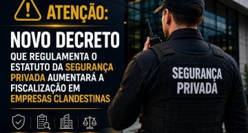 <strong>Decreto que regulamenta o Estatuto da Segurança Privada inaugura uma nova fase para o setor no Brasil</strong>