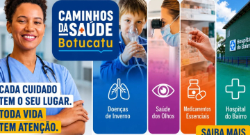 Prefeitura de Botucatu lança campanha para orientar população sobre os caminhos da saúde durante o inverno